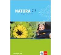 Natura - Biologie Für Gymnasien In Thüringen. Schülerbuch 7./8. Schuljahr