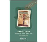 Natura Delectat - Ars Et Natura Dans La Création Poétique D'ausone