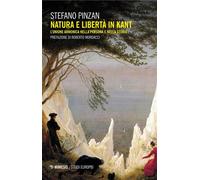 Natura e libertà in Kant L’unione armonica nella persona e nella storia - Stefano Pinzan - Mimesis Edizioni - ebook (ePub) - Livre
