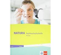 Natura Fachhochschulreife Biologie: Schulbuch Klassen 11-12 bzw. 11-13 (Relié)