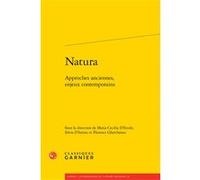 Natura - Approches Anciennes, Enjeux Contemporains