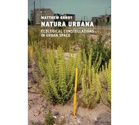 Natura Urbana: Ecological Constellations in Urban Space