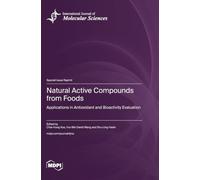 Natural Active Compounds from Foods: Applications in Antioxidant and Bioactivity Evaluation