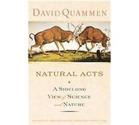 Natural Acts David Quammen (Auteur)