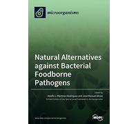 Natural Alternatives Against Bacterial Foodborne Pathogens