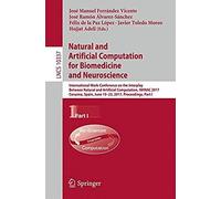 Natural And Artificial Computation For Biomedicine And Neuroscience