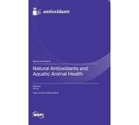 Natural Antioxidants And Aquatic Animal Health