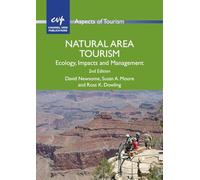 Natural Area Tourism: Ecology, Impacts and Management