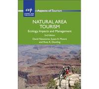Natural Area Tourism: Ecology, Impacts And Management (Aspects Of Tourism) (Paperback) David Newsome, Susan A Murdoch University Moore, Ross K Dowling (Auteur)