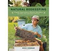 Natural Beekeeping: Organic Approaches to Modern Apiculture