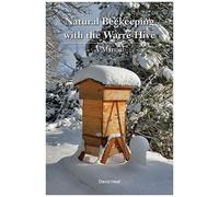Natural Beekeeping With The Warre Hive