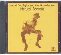 Hound Dog Taylor and The Houserockers Natural Boogie (CD) Album
