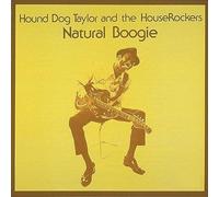 Natural Boogie by Hound Dog Taylor [Audio CD] NEUF