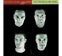 Natural Born Deejays - The Deejays Are Here