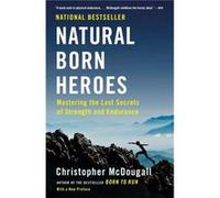 Natural Born Heroes - McDougall Christopher - Knopf Doubleday Publishing Group - Livre en Anglais - Paperback McDougall ChristopherMcDougall Christopher (Auteur)