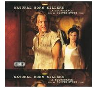 Natural Born Killers (A Soundtrack For An Oliver Stone Film)