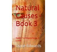 Natural Causes - Book 3: Rabbi, The Hospice Nurse, & Lil Abe