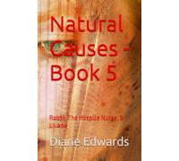 Natural Causes - Book 5: Rabbi, The Hospice Nurse, & Lil Abe