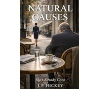 Natural Causes: She's Already Gone