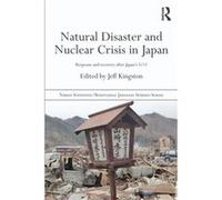 Natural Disaster and Nuclear Crisis in Japan by Jeff Kingston Paperback Book Jeff Kingston (Auteur)