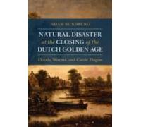 Natural Disaster At The Closing Of The Dutch Golden Age