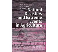 Natural Disasters And Extreme Events In Agriculture