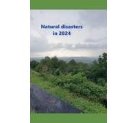 Natural Disasters In 2024