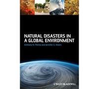 Natural Disasters in a Global Environment by Rivers & Jennifer S. Boston College & Earth and Environmental Sciences & 213 Devlin & Chestnut Hills & MA 024 Anthony N Penna, Jennifer S Rivers (Auteur)
