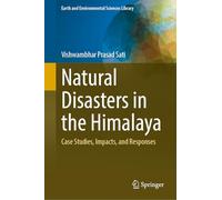 Catastrophes naturelles dans l'Himalaya – Études de cas, impacts et réponses – Springer Verlag