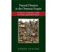 Natural Disasters In The Ottoman Empire