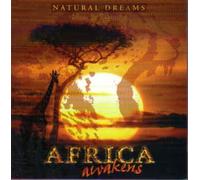 Natural Dreams - Africa Awakens - Music for Relaxation By Natural Dreams (0001-01-01)