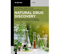 Natural Drug Discovery: Pharmacognosy and Phytochemistry for Bioactive Therapeutic Compounds
