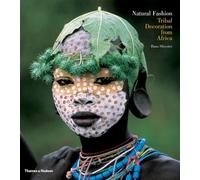 Natural Fashion: Tribal Decoration from Africa