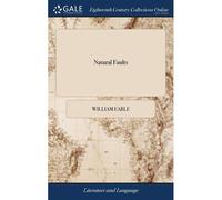 Natural Faults: A Comedy, In Five Acts, As Written By William Earle, Junior: So Like First Faults, As Performed At The Theatre-Royal, Drury-Lane, For The Benefit Of Miss De Camp, That The Reader Will