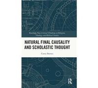 Natural Final Causality and Scholastic Thought - Corey Barnes - Taylor amp Francis Ltd - Livre en Anglais - Hardback Corey BarnesCorey Barnes (Auteur)