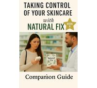 Natural Fix: Your DIY Blueprint for Smarter, Safer Skincare
