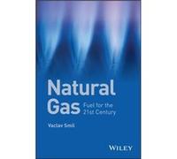 Natural Gas by Smil & Vaclav University of Manitoba & Winnipeg & Canada Inconnu (Auteur)