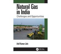 Natural Gas in India: Challenges and Opportunities