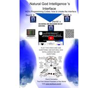 Natural God Intelligence 's Interface: Ngi's Programming Codes: How To Create The Interface: 23 (Thoughts To Word Or Audio [Brain Code])