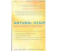 Natural Highs Hyla Cass, Patrick Holford (Auteur)