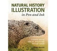 Natural History Illustration in Pen and Ink by Sarah Morrish Sarah Morrish (Auteur)
