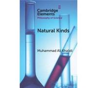 Natural Kinds by Muhammad Ali City University of New York Khalidi Muhammad Ali City University of New York Khalidi (Auteur)