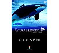 Natural Kingdom: Killer in Peril [DVD] [2010]