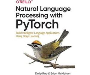 Natural Language Processing with PyTorchlow by Brian McMahan Unknown (Auteur)