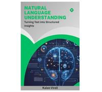 Natural Language Understanding: Turning Text into Structured Insights