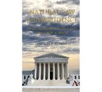 Natural Law Jurisprudence in U.S. Supreme Court Cases since Roe v. Wade by Charles P. Nemeth Charles P. Nemeth (Auteur)