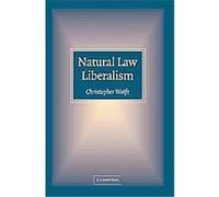 Natural Law Liberalism Christopher Wolfe (Auteur)
