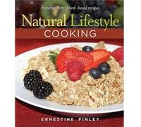 NATURAL LIFESTYLE COOKING by UNKNOWN Ernestine Finley (Auteur)