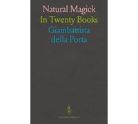 Natural Magick: In Twenty Books
