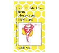 Natural Medicine From Honey Bees (Apitherapy)